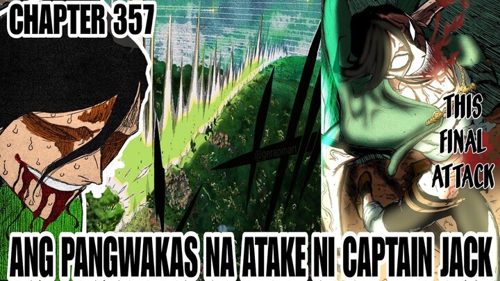 Ang huling atake ni captain jack!!|Tagalog Review CHAPTER 357