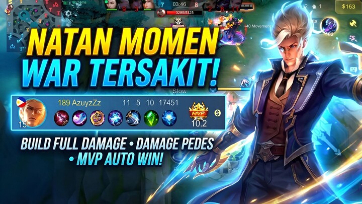 Natan Momen War Tersakit! 😱 Build Full Damage, MVP Auto Win & Dominasi Game! 🎯💥