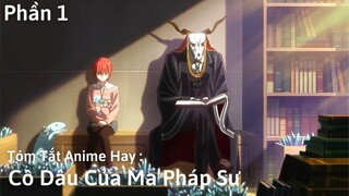 Tóm Tắt Anime Hay- Cô dâu của ma pháp sư - Mahotsukai no Yome