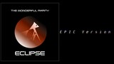 The Wonderful Rarity - Eclipse (Epic version)