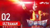 Ultraman Trigger Episode 02 Dub Sulih Suara Bahasa Indonesia (Rajawali Remastered)