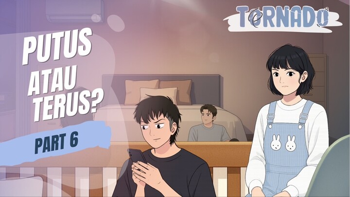 PUTUS ATAU TERUS? PART 6 - ANIMASI SEKOLAH