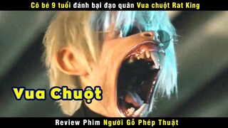 [Review Phim] Cô Bé 9 Tuổi Đánh Bại Đạo Quân Vua Chuột Rat King | Elle Fanning