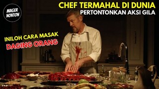 JANGAN PERNAH DATANG KE TEMPAT INI KALAU GAK MAU DIMASAK SAMA CHEF GILA - Alur Cerita Film