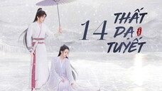 Tập 14| Thất Dạ Tuyết - Snowy Night: Timeless Love (Lý Thấm, Tăng Thuấn Hy,...).