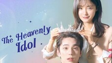 Heavenly idol episode 1 eng sub