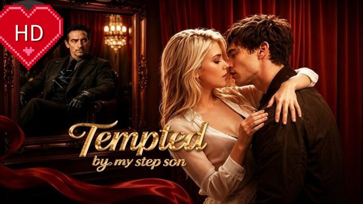 TEMPTED BY MY STEP SON