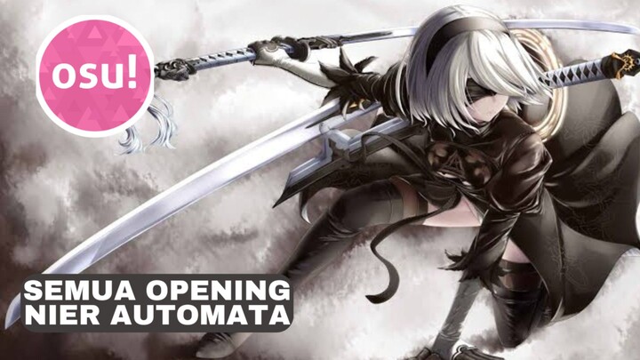 mainin semua opening nier automata