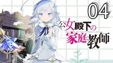 EP-04||Private Tutor to the Duke's Daughter||ENG SUB