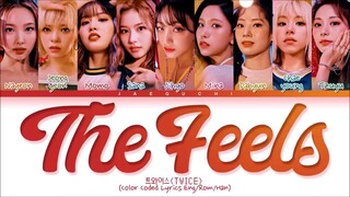 TWICE 'The Feels' Lyrics (Color Coded Lyrics)
