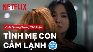 Thủ phạm đầu tiên hãm hại Dong Eun (Song Hye Kyo) | Vinh quang trong thù hận | Netflix