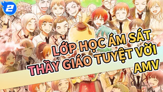 Lớp học ám sát
Thầy giáo tuyệt vời AMV_2