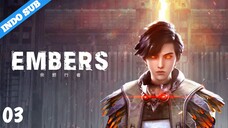 INDO SUB【余烬行者 | Embers】EP03 - 720P |#3DAnimation