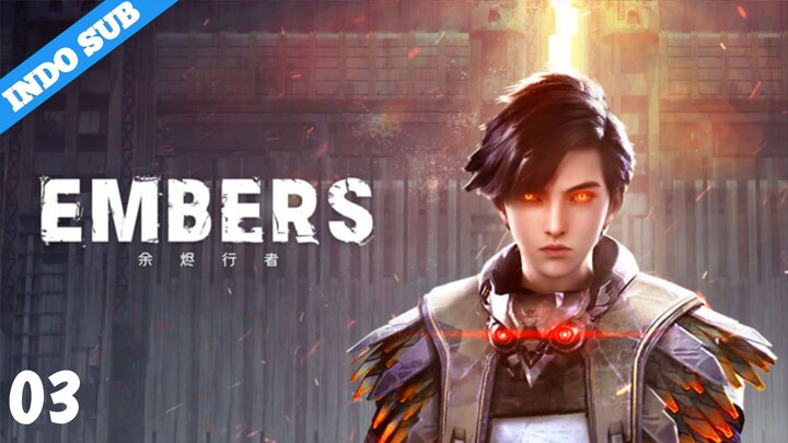 INDO SUB【余烬行者 | Embers】EP03 - 720P |#3DAnimation