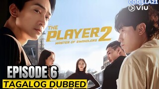 The Player 2  Master of Swindlers 2024 Episode 6 Tagalog