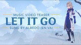 Let It Go by Albedo ft. Khoi Dao [EN VA of Albedo]