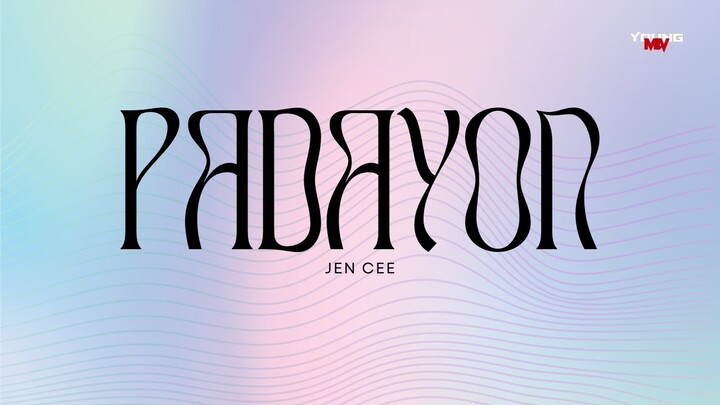 Padayon - Jen Cee (Official Lyric Video)
