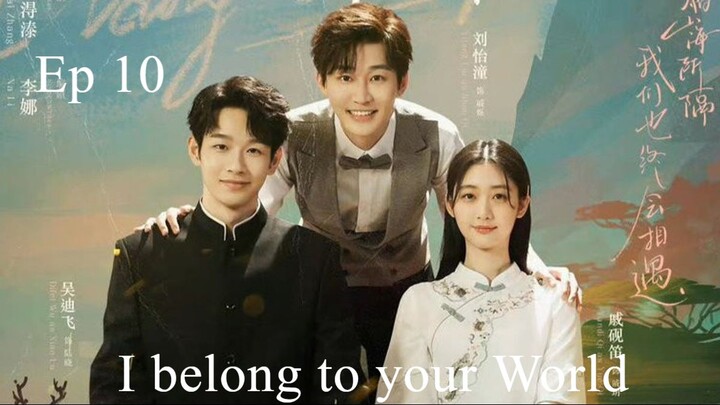 I belong to your World S01 Ep10 In Hindi/ Urdu Dubbed