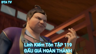 Linh Kiếm Tôn TẬP 119-ĐẤU GIÁ HOÀN THÀNH