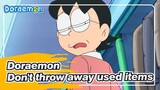 Doraemon|What an experience it is to not throw away used items!!!