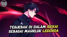 2 Kali Masuk ISEKAI Sebagai Mahkluk Legenda OVERPOWER !