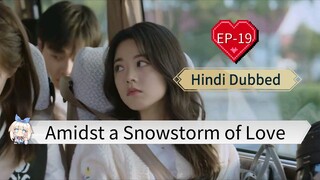 Amidst a Snowstorm of Love EP-19 Hindi Dubbed