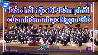 [Đảo hải tặc] OP Bản phối của nhóm nhạc Ngọn Gió_2