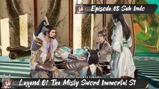 [ EPISODE 08 ] Legend Of The Misty Sword Immortal - 1080p Super Duper HD Sub Indo