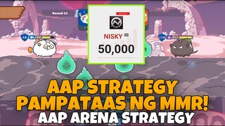 AAP STRATEGY NA MAGPAPATAAS NG MMR MO | AAP AXIE ARENA STRATEGY 50, 000 SUBSCRIBERS SPECIAL