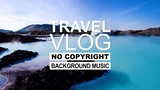 Roa - Blue | Travel Vlog Background Music | Vlog No Copyright Music | Free To Use Music