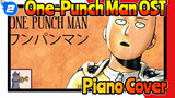 One-Punch Man Ost - Melodi Piano Menenangkan (Cover)_2