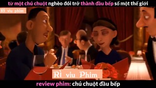 REVIEW PHIM: “ CHÚ CHUỘT ĐẦU BẾP “ ( Phần 7 ) #reviewphimhaynhat