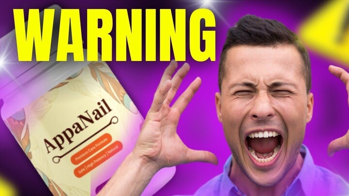 AppaNail Supplement Review: What You MUST Know Before Buying!