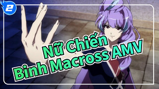 [Nữ Chiến Binh Macross AMV] Đừng để tôi ở đâu một mình_2