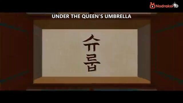 Under The Queen's Umbrella Ep 8 360p (Sub Indo)