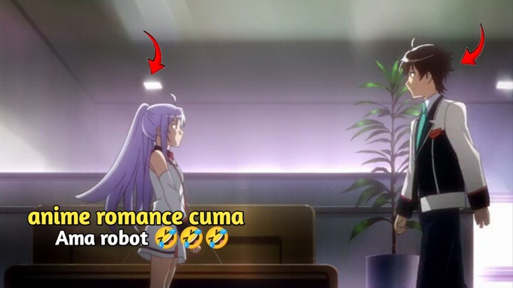 anime romance cuma kok Ama robot sih 🤣🤣🤣