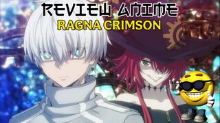 PUNYA DENDAM YANG SANGAT BESAR KE RAS NAGA | [Review Anime Ragna Crimson]