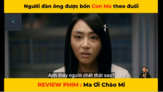 REVIEW PHIM : Ma ơi chào mi (p5)