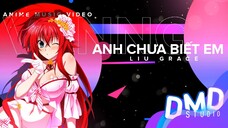 Ước có senpai như Rias | Anh Chưa Biết Em | Anime MV