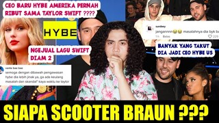 Siapa Itu Scooter Braun, CEO Hybe Amerika Yang Pernah Ribut Sama Taylor Swift