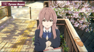 Tyrone Royen - Review - Dáng Hình Thanh Âm - p2 #anime #schooltime