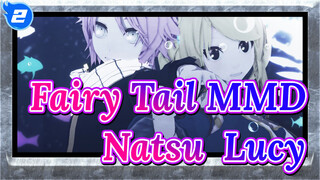 [Fairy Tail MMD / Natsu & Lucy] Dive·To·Blue / Nhảy múa với tôi trong biển sao nhé_2