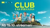 Club Las Piranjas _ Offizieller Trailer _ RTL+