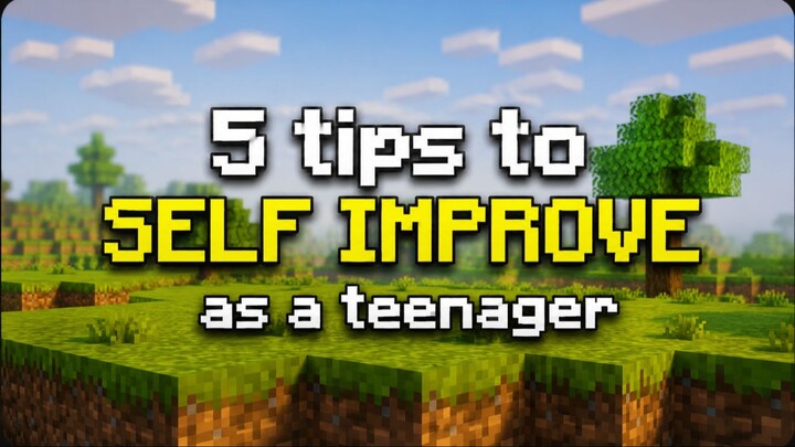 5 Self Improvement Tips for Teenagers (to watch while doing something else)