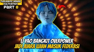 Sempat dianggap sampah tapi Li Yao berhasil menjadi juara - FORTY THOUSAND YEARS OF CULTIVATION
