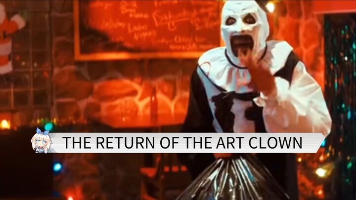 kembalinya the art clown. badut sikopet paling sadis