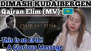 DIMASH KUDAIBERGEN - Qairan Elim (MV) || димаш Құдайберген / FILIPINA Reacts