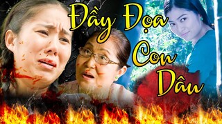 ĐÀY ĐỌA CON DÂU | Phim Việt Nam 2023 | Phim Tình Cảm Tâm Lý Xã Hội Việt Nam | Phim Việt Cuối Tuần