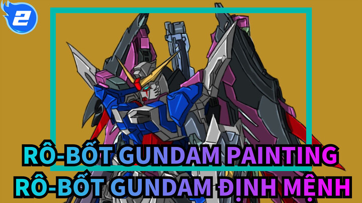 [Rô-bốt Gundam vẽ màu] Bản vẽ màu Rô-bốt Gundam Định Mệnh_2