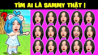 AI LÀ SAMMY THẬT ??? | MÈO SIMMY PHÁT HIỆN 1000 SAMMY TRONG ROBLOX